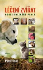 Pavel Váňa: Léčení zvířat podle bylináře Pavla