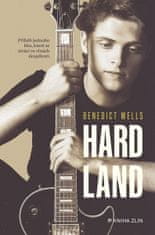 Benedict Wells: Hard Land - Příběh jednoho léta, které se ztrácí ve vlnách dospělosti