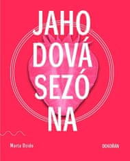 Marta Dzido: Jahodová sezóna