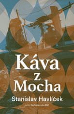 Stanislav Havlíček: Káva z Mocha