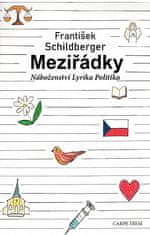 František Schildberger: Meziřádky - Náboženství, lyrika, politika