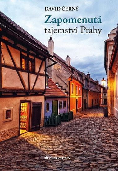 David Černý: Zapomenutá tajemství Prahy