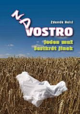 Zdeněk Helcl: Na vostro - Jeden muž šestkrát jinak