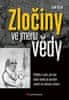 Sam Kean: Zločiny ve jménu vědy