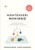 Simone Davies: Montessori miminko - Jak vychovávat miminko s láskou, respektem a pochopením