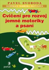 Svoboda Pavel: Cvičení pro rozvoj jemné motoriky a psaní