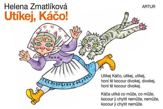 Zmatlíková Helena: Utíkej, Káčo!