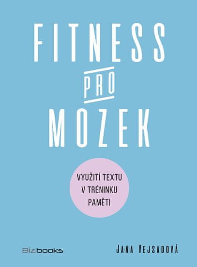 Vejsadová Jana: Fitness pro mozek