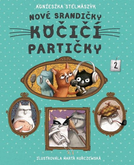 Agnieszka Stelmaszyk: Nové srandičky kočičí partičky