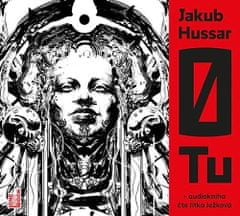 Jakub Hussar: 0 TU, svazek první - 2 CDmp3