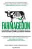 Philip Lymbery: Farmagedon, skutečná cena levného masa