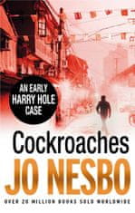 Nesbo Jo: Cocroaches - An Early Harry Hole Case
