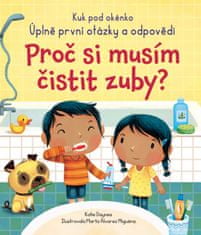 Katie Daynes: Proč si musím čistit zuby?