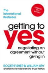 Fisher Roger a kolektiv: Getting To Yes - Negotiating An Agreement Without Giving In