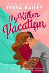 Bailey Tessa: My Killer Vacation