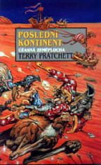 Pratchett Terry: Poslední kontinent - Úžásná zeměplocha