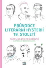 Meixnerová Karolína: Průvodce literární hysterií 19. století