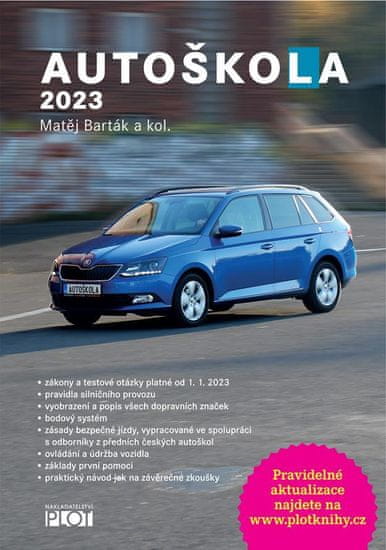 Barták Matěj a kolektiv: Autoškola 2023