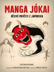 Hearn Lafcadio: Manga Jókai - Děsivé pověsti z Japonska