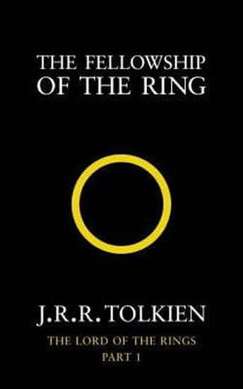 Tolkien J. R. R.: The Fellowship of the Ring : The Lord of the Rings, Part 1