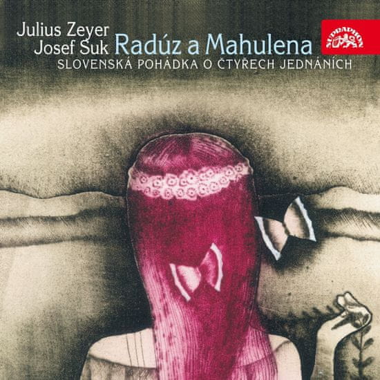 Voska Václav, Glázrová Marie,: Radúz a Mahulena. Divadelní hra (2xCD)