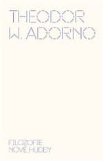 Theodore W. Adorno: Filozofie nové hudby