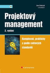 Doležal Jan: Projektový management - Komplexně, prakticky a podle světových standardů