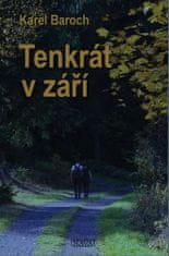 Karel Baroch: Tenkrát v září