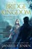 Jensen Danielle L.: The Bridge Kingdom