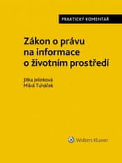 Jitka Jelínková: Zákon o právu na informace o životním prostředí - Praktický komentář
