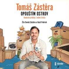 Tomáš Zástěra: Opouštím ostrov - audioknihovna