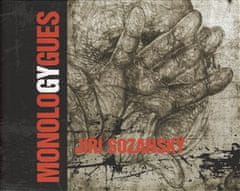 Jiří Sozanský: Monology / Monologues 1971-2006