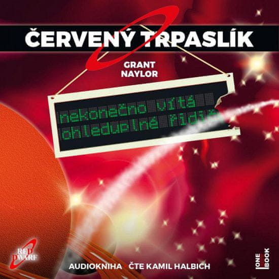 Rob Grant;Doug Naylor: Červený trpaslík 1.-Nekonečno vítá