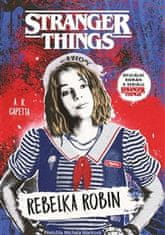 A.R. Capetta: Stranger Things: Rebelka Robin