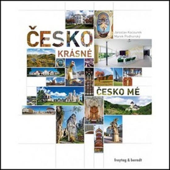 Jaroslav Kocourek: Česko krásné, Česko mé