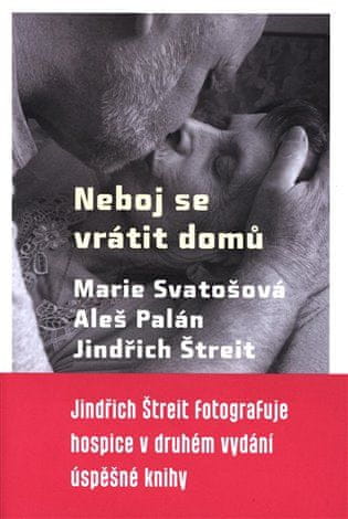 Neboj se vrátit domů - Marie Svatošová