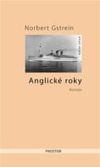 Norbert Gstrein: Anglické roky