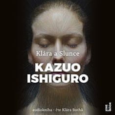 Klára a Slunce - Kazuo Ishiguro CD