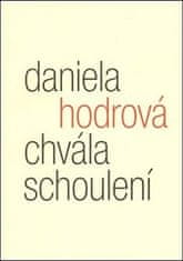 Daniela Hodrová: Chvála schoulení - Eseje z poetiky pomíjivosti