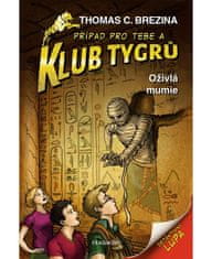 Fragment Klub Tygrů - Oživlá mumie