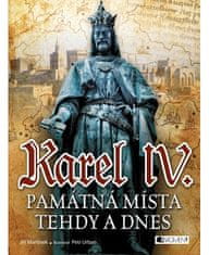 Fragment Karel IV. - Památná místa tehdy a dnes