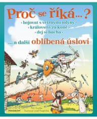 Fragment Proč se říká … ? Bojovat s větrnými mlýny … a další oblíbená úsloví 