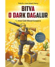 Fragment Bitva o Dark Dagalur – 1. mise Cold Blood Coopera