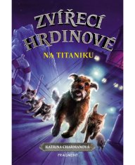 Fragment Zvířecí hrdinové – Na Titaniku