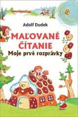 Adolf Dudek: Rozprávky pre najmenších - Malované čtení