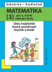 Odvárko Oldřich, Kadleček Jiří: Matematika pro 6. roč. ZŠ - 3.díl (Úhel, trojúhleník; osová souměrno