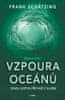 Schätzing Frank: Vzpoura oceánů (2. část)