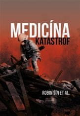 Robin Šín: Medicína katastrof