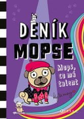 May Kyla: Deník mopse - Mops, co má talent