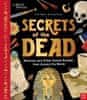 Matt Ralphs: Secrets of the Dead : Mummies and Other Human Remains from Around the World